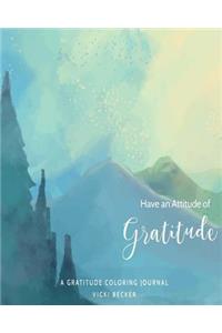 Have an Attitude of Gratitude