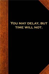 Ben Franklin Quote Journal May Delay Time Vintage Style