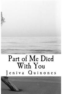 Part of Me Died With You