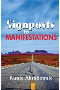 Signposts To Manifestations