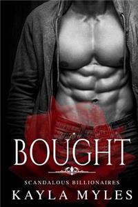 Bought (Scandalous Billionaires Book 1)