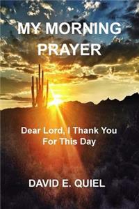 My Morning Prayer