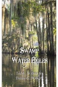 Swamp Water Exiles