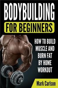 Bodybuilding for Beginners