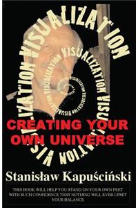 VISUALIZATION-Creating Your Own Universe