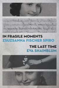 In Fragile Moments / The Last Time