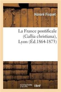 La France Pontificale (Gallia Christiana), Lyon (Éd.1864-1873)
