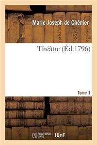 Théâtre Tome 1