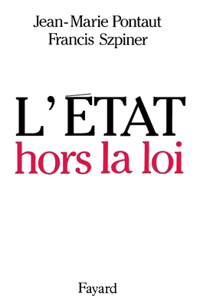 L'Etat hors la loi