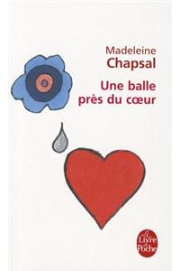 Une Balle Pres Du Coeur