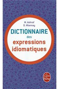 Dictionnaire des expressions idiomatiques fran\{aises
