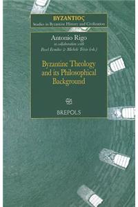 SBHC 04 Byzantine Theology and its Philosophical Background, Rigo