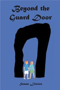 Beyond the Guard Door