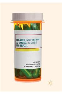 Health Innovation and Social Justice in Brazil