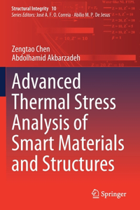 Advanced Thermal Stress Analysis of Smart Materials and Structures