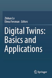 Digital Twins: Basics and Applications