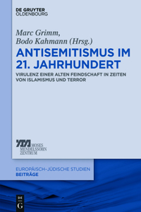 Antisemitismus Im 21. Jahrhundert