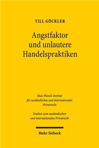 Angstfaktor Und Unlautere Handelspraktiken