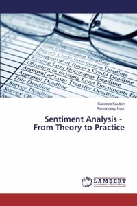 Sentiment Analysis - From Theory to Practice