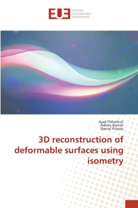 3D reconstruction of deformable surfaces using isometry