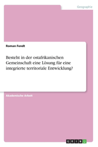 Besteht in der ostafrikanischen Gemeinschaft eine Lösung für eine integrierte territoriale Entwicklung?