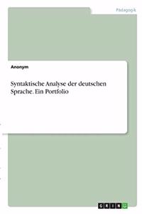 Syntaktische Analyse der deutschen Sprache. Ein Portfolio