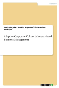 Adaptive Corporate Culture in International Business Management