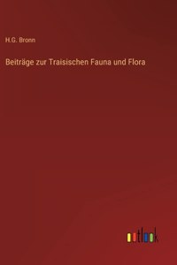 Beiträge zur Traisischen Fauna und Flora