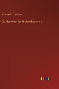 Die Memoiren des Grafen Grammont