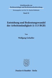 Entstehung Und Bedeutungswandel Der Arbeitsmundigkeit ( 113 Bgb)