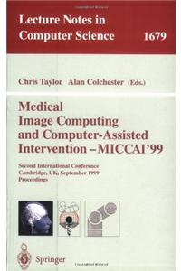 Medical Image Computing and Computer-Assisted Intervention - Miccai'99