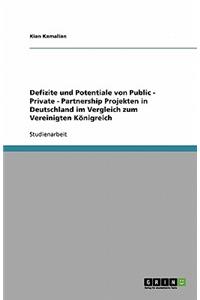 Defizite und Potentiale von Public - Private - Partnership Projekten in Deutschland im Vergleich zum Vereinigten Königreich