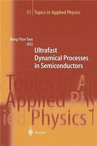 Ultrafast Dynamical Processes in Semiconductors