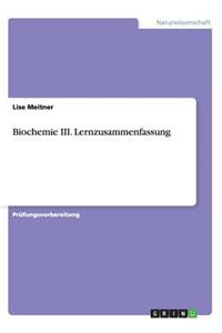 Biochemie III. Lernzusammenfassung