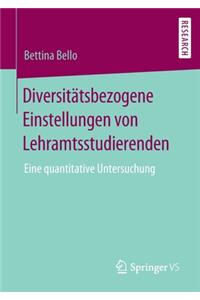 Diversitätsbezogene Einstellungen Von Lehramtsstudierenden