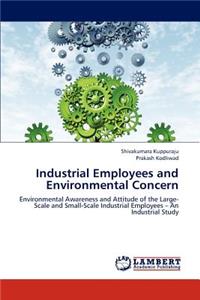 Industrial Employees and Environmental Concern