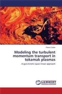 Modeling the turbulent momentum transport in tokamak plasmas
