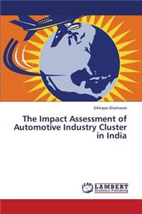 Impact Assessment of Automotive Industry Cluster in India
