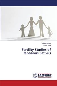 Fertility Studies of Raphanus Sativus