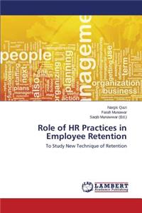 Role of HR Practices in Employee Retention