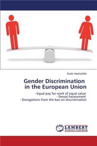 Gender Discrimination in the European Union