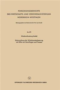 Untersuchung Der Wäscheentwässerung Mit Hilfe Von Zentrifugen Und Pressen