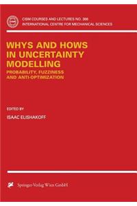 Whys and Hows in Uncertainty Modelling