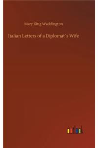 Italian Letters of a Diplomat´s Wife