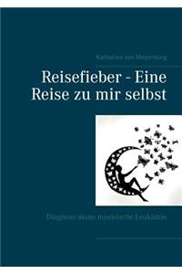 Reisefieber - Eine Reise zu mir selbst