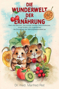 Die Wunderwelt der Ernährung