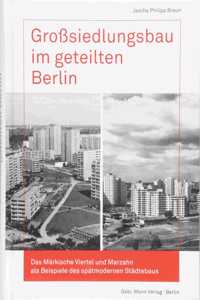 Grosssiedlungsbau Im Geteilten Berlin