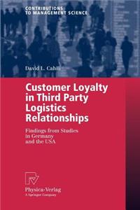 Customer Loyalty in Third Party Logistics Relationships