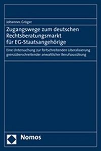Zugangswege Zum Deutschen Rechtsberatungsmarkt Fur Eg-Staatsangehorige