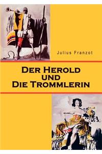 Der Herold und die Trommlerin